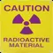 Sign, Caution Radioactive Material